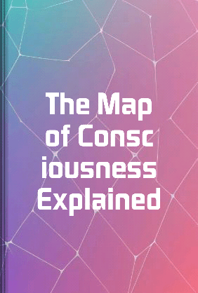 The Map of Consciousness Explained - Summary & Key Ideas | LeapAhead
