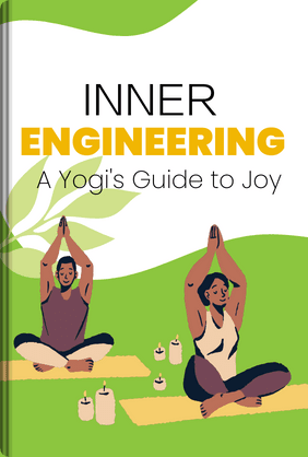 Inner Engineering - Summary & Key Ideas | LeapAhead