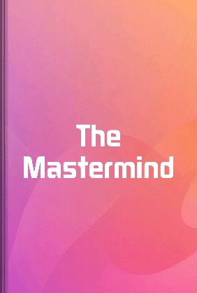 Mastermind Topic Mastermind - Summary & Key Ideas | LeapAhead