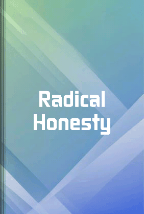 Radical Honesty - Summary & Key Ideas | LeapAhead