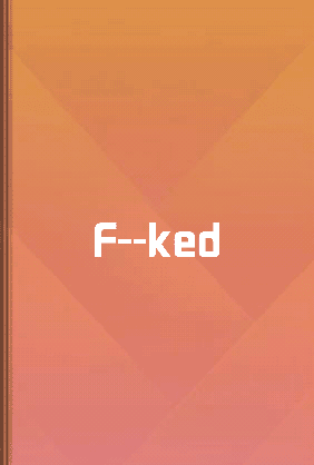 F--ked - Summary & Key Ideas | LeapAhead