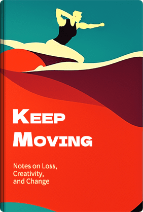 Keep Moving - Summary & Key Ideas | LeapAhead