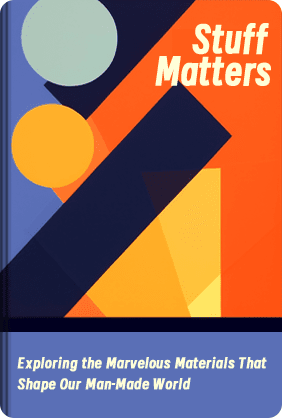 Stuff Matters - Summary & Key Ideas | LeapAhead