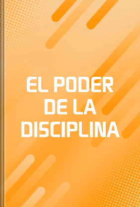 EL PODER DE LA DISCIPLINA - Summary & Key Ideas | LeapAhead