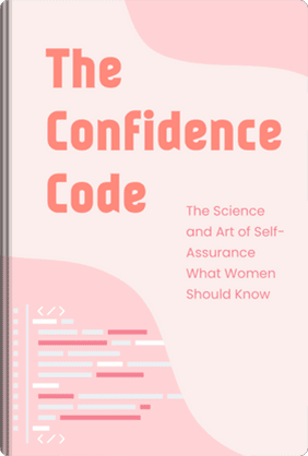 The Confidence Code - Summary & Key Ideas | LeapAhead