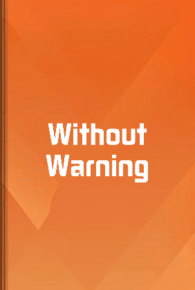 Without Warning Book Without Warning - Summary & Key Ideas | LeapAhead