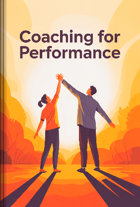 Coaching for Performance - Summary & Key Ideas | LeapAhead