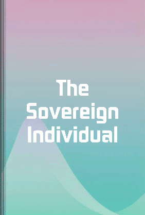 The Sovereign Individual - Summary & Key Ideas | LeapAhead